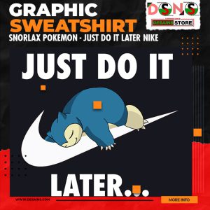 Snorlax Meme Nike Just DO It Later Graphic Sweatshirt