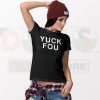 Tshirt Bella Hadid Yuck Fou - Edgy Streetwear Tee in Sizes S-5XL