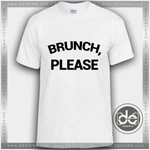 Buy Tshirt Brunch Please Tshirt Womens Tshirt Mens Tees Size S-3XL