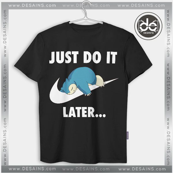 just do it later snorlax hoodie