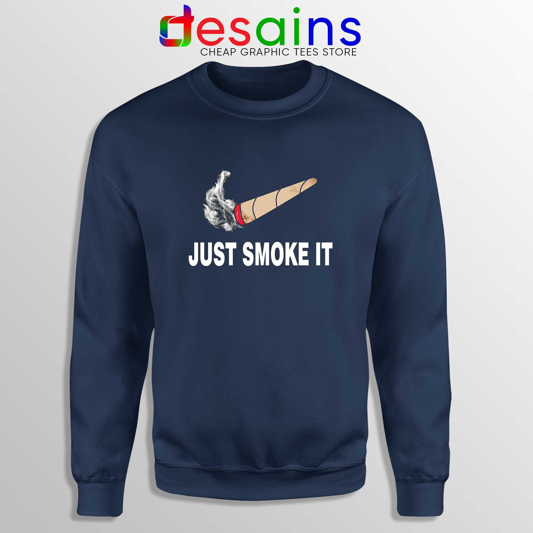 Just Smoke It Tshirt Nike Logo Meme Just Do it Funny - DESAINS