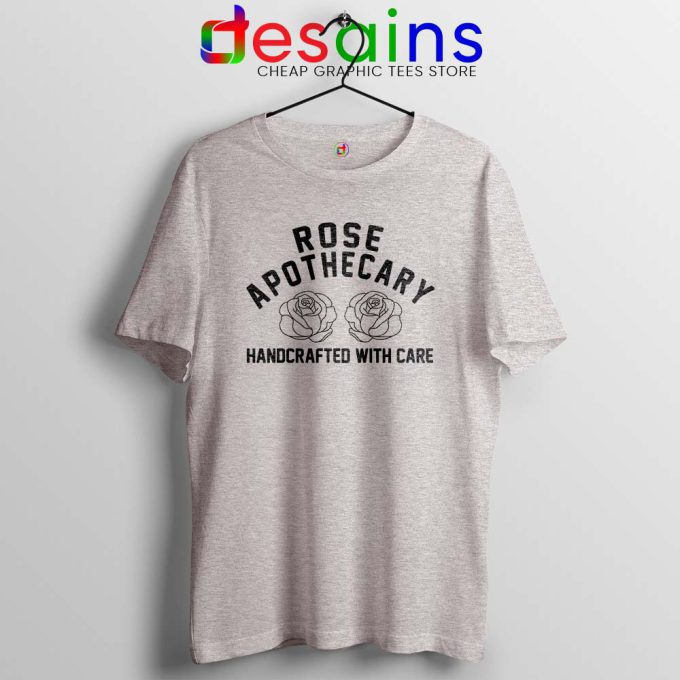 Rose Apothecary Handcrafted With Care Tshirt Schitt's Creek