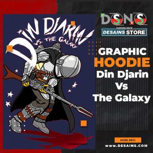 Din Djarin Vs The Galaxy Graphic Hoodie mandalorian