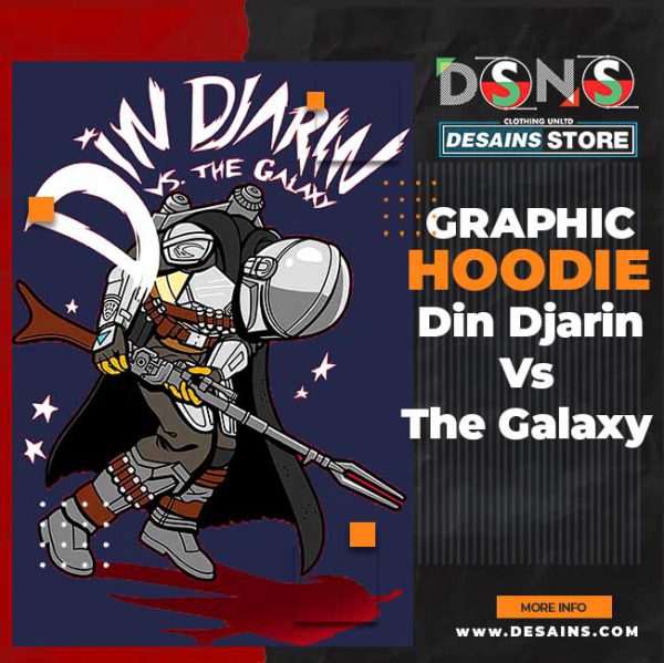 Din Djarin Vs The Galaxy Graphic Hoodie mandalorian