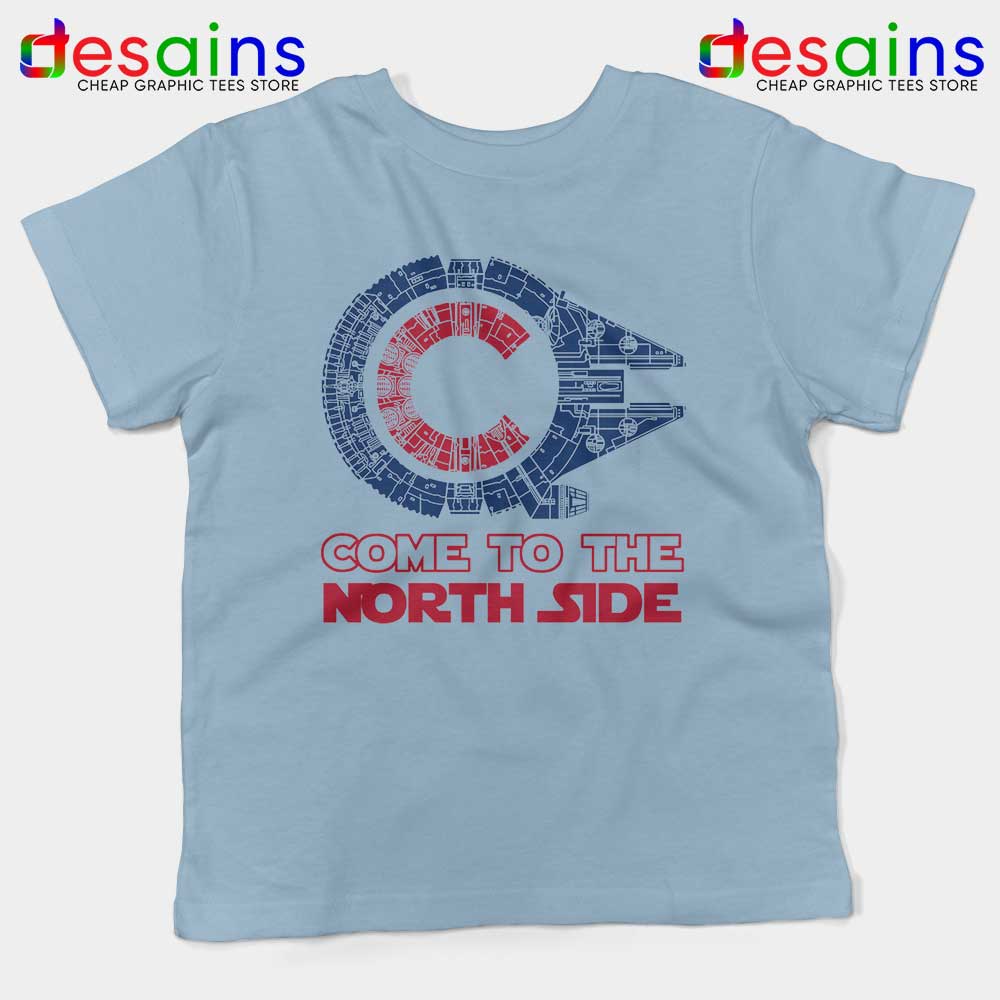 Star Wars Chicago Cubs Come to the North Side shirt, hoodie