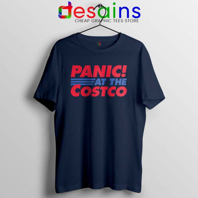 panic at the costco t shirt