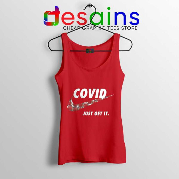 Covid Nike Logo Just Get It Red Tank Top Funny Corona