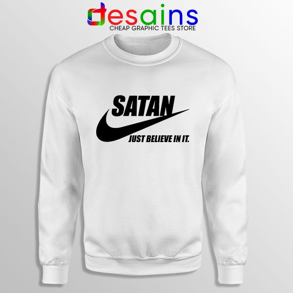 Satan Sweatshirt Funny Just In It