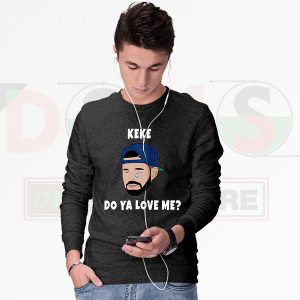 Sweatshirt Black Drake KeKe Do You Love Me Song