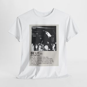 DIE LIT 2018 Graphic T-Shirt