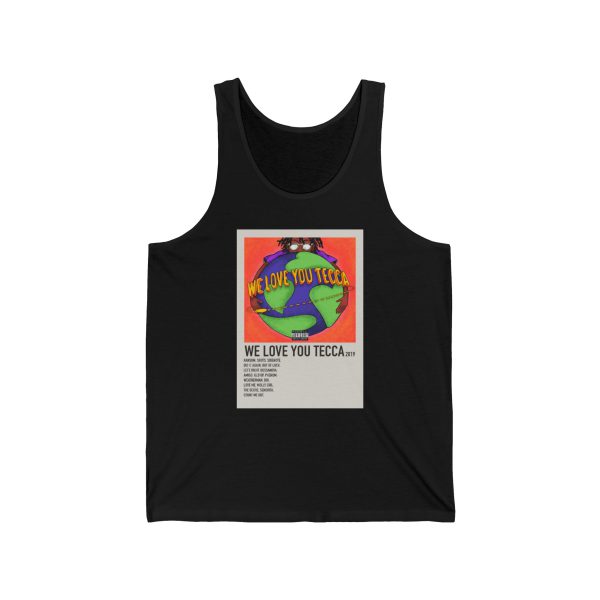 We Love You Tecca 2019 Tank Top