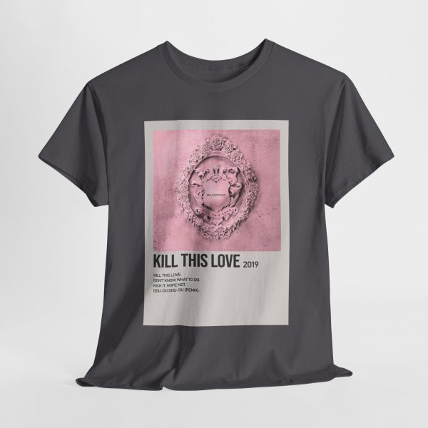 Kill This Love 2019 T-Shirt