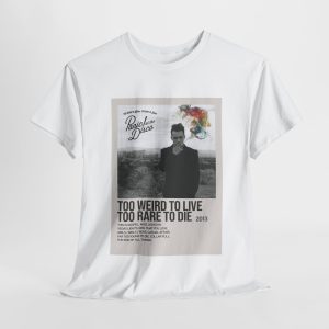 Too Weird to Live T-Shirt