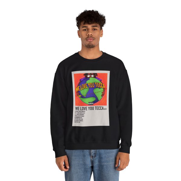 We Love You Tecca 2019 Sweatshirt