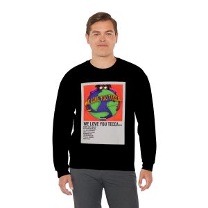 We Love You Tecca 2019 Sweatshirt